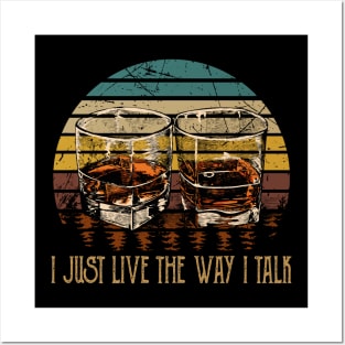 I Just Live The Way I Talk Wine Glasses Country Music Posters and Art